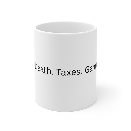 Humorous 11oz Gaming Mug - Perfect Gift for Gamers, Coffee Lovers, Tax Season, Everyday Use, Fun Quotes, Corporate humor